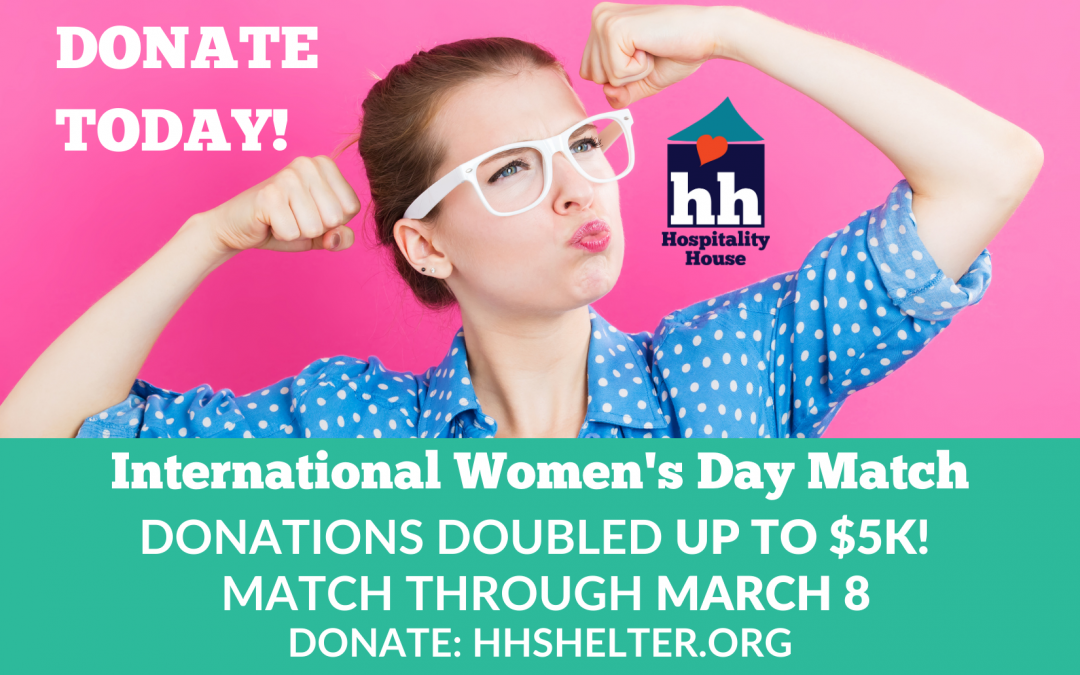 Local Woman will Double Donations to Hospitality House  for International Women’s Day